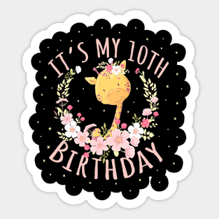 Its My 10Th Birthday Princess 10 Years Old Giraffe Lover Sticker